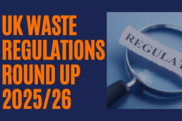 Graphic of titled banner slide UK waste regulations round up 25/26